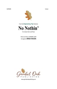 No Nothin' Unison choral sheet music cover Thumbnail